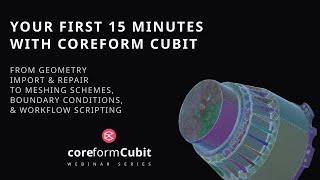 2025 update! Your first 15 minutes with Coreform Cubit