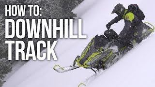 How to: Downhill Track