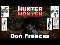 La Misión Final de DON FREECSS y el Origen de las 5 Calamidades - HUNTER X Teoría PARTE 1