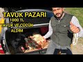 13 MART 2021 HATAY/DÖRTYOL TAVUK PAZARI GÜNCEL (1000 TL Lik alışveriş yaptık)