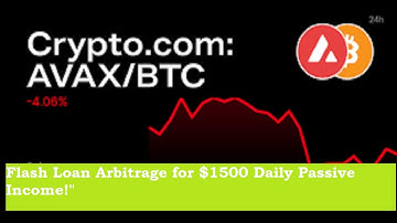 "Unleash Avalanche Profits: Mastering AVAX Flash Loan Arbitrage for $1500 Daily Passive Income!"