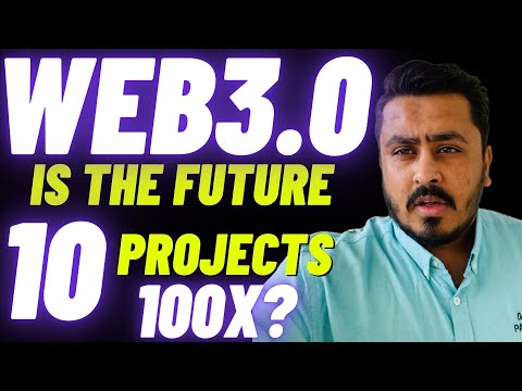 WEB3.0 Is The Future - 10 Best Web3.0 Project - 100x 🔥🔥