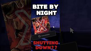 BITE BY NIGHT IS SHUTTING THE GAME DOWN??? #roblox #fnaf #fivenightsatfreddys #gaming #bitebynight