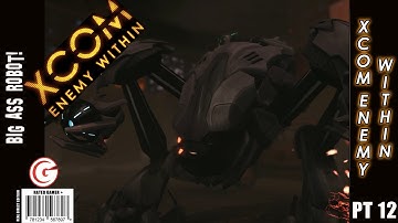 XCOM Enemy Within - Part 12 - Launch Complaint - Zombie Attacks - Exalt Mission