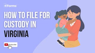 How to File for Custody in Virginia