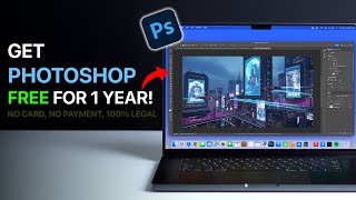 Get FREE Adobe PHOTOSHOP for a Year No Payment Required!