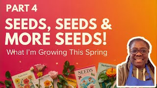 Herbs, Vegetables, Fruits & Flower Seeds | Spring Garden Plans