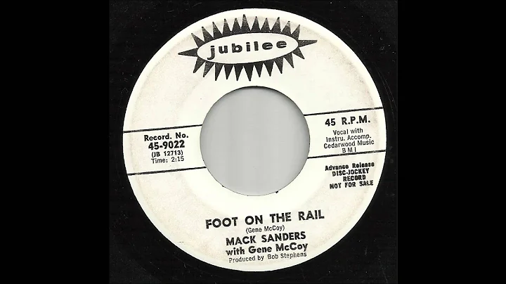 Mack Sanders & Gene McCoy - Foot On The Rail