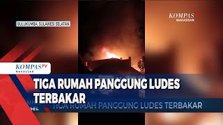 Tiga Rumah Panggung Ludes Terbakar