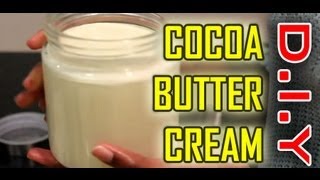 How to:  Cocoa Butter Cream: Raw, All Natural for Skin, Hair and Nails!