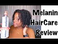 Melanin Hair Care Review | Type 4 Natural Hair