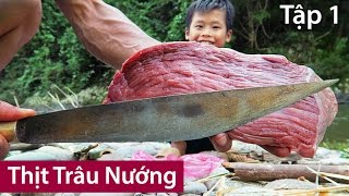 THỊT TRÂU NƯỚNG - TẬP 1