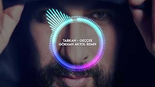 Tarkan - Geççek Gökhan Akyol Remix Ççek