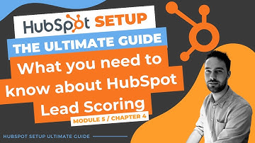 Everything About HubSpot Lead Scoring