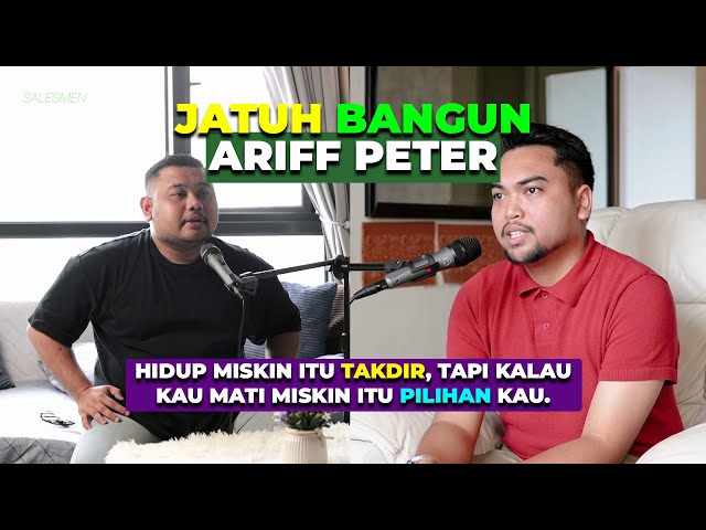 Kena LUDAH, PUKUL, hutang RM1,000,000 & dikhianati (with Ariff Peter) | The Salesmen Talk Episod 18 class=