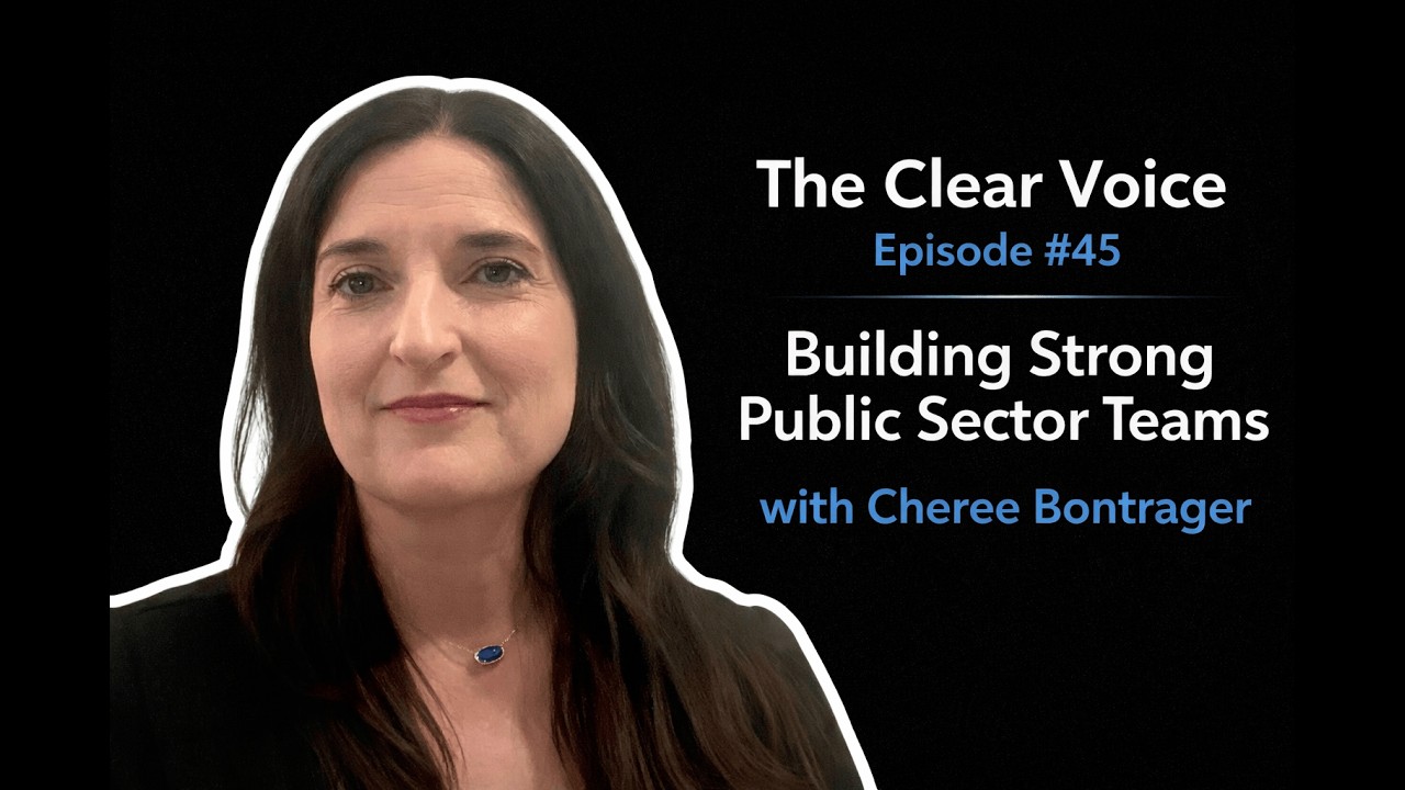 #45 - Building Strong Public Sector Teams with Cheree Bontrager