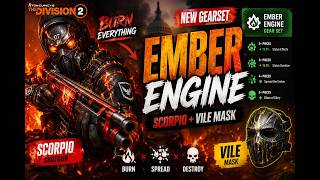 The Division 2 | Trying out the NEW Ember Engine Gearset