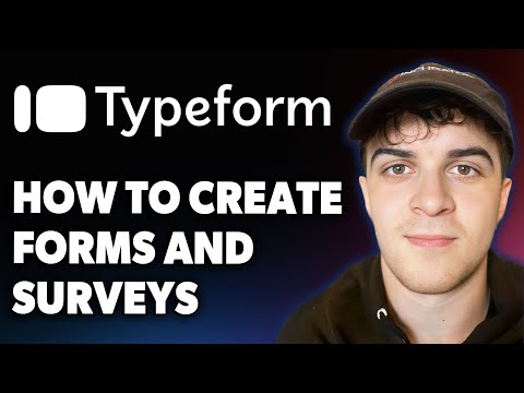 How to Create Forms and Surveys on Typeform [2025 Full Guide]