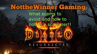 Diablo 2 Resurrected What scams to avoid and how to notice a scammer!!