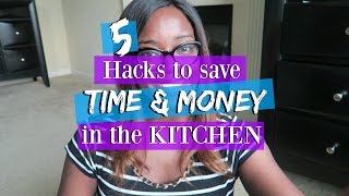 Famous 5 Hacks to save TIME & MONEY in the Kitchen | COLLAB Wealth