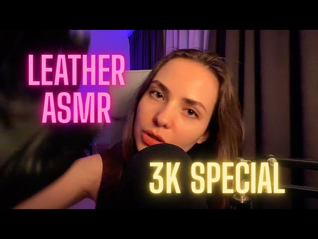 Leather ASMR | 3k subscribers special ❤️