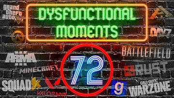 DYSFUNCTIONAL MOMENTS #72
