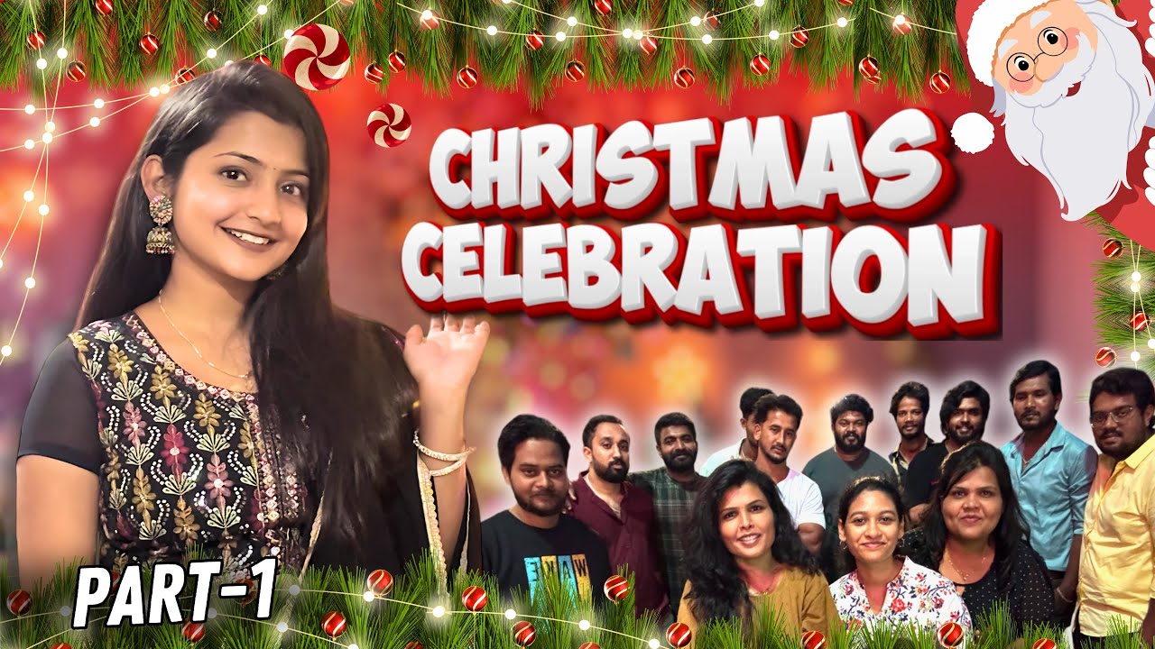 Christmas celebration🥳Part -1
