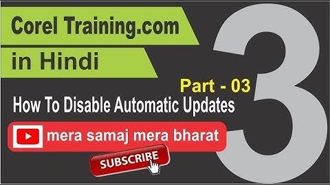 Corel Training in Hindi Part - 03, How To Disable Automatic Updates 1