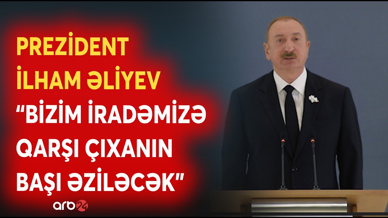 Prezident İlham Əliyev: - 