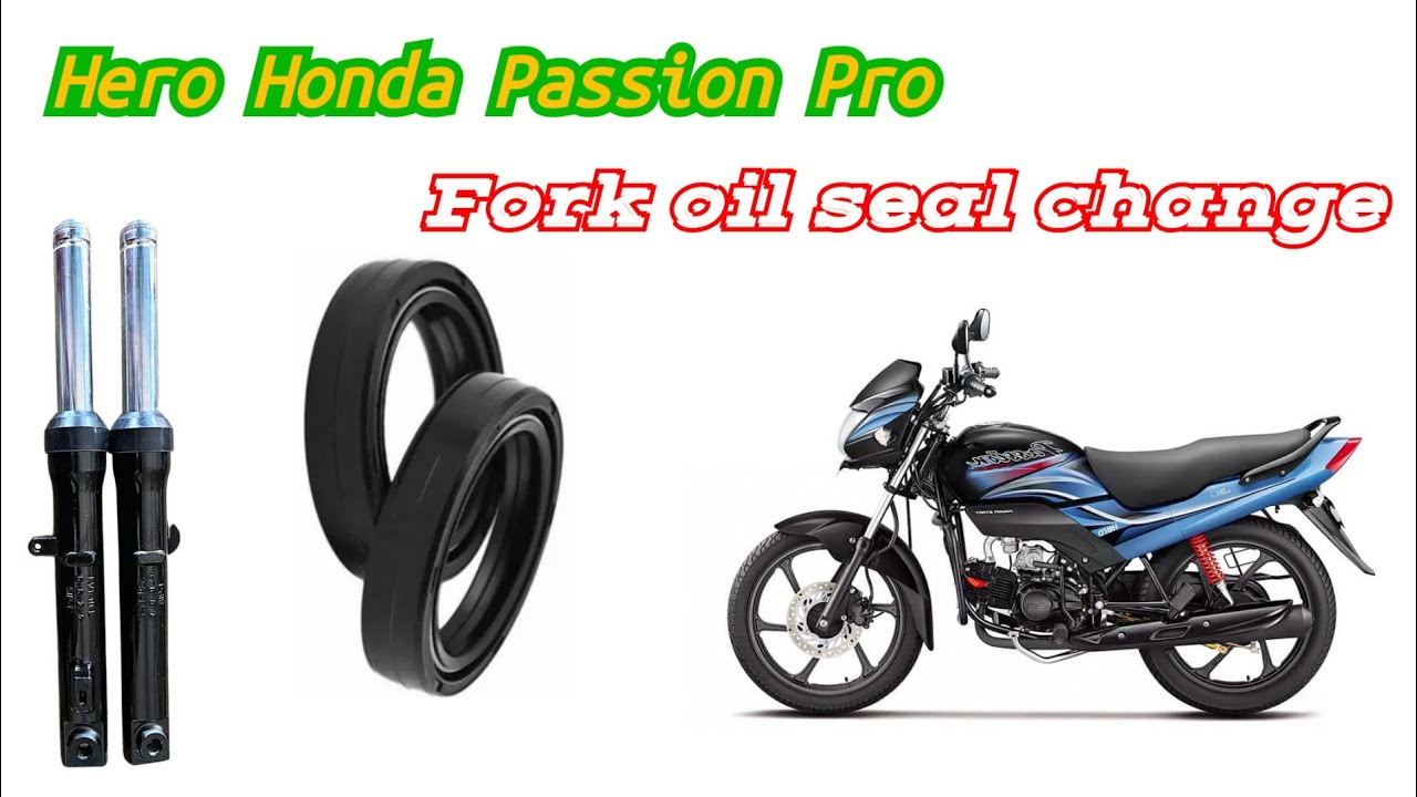 Hero Honda Passion Pro Front Fork Oil Seal Change