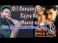 Dil deewana bin sajna ke maane na moviemaine pyar kiya flute instrumental cover song  bye gour 