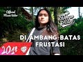 DHYO HAW - DI AMBANG BATAS FRUSTASI (Official Music Video HD) New Album #Relaxdiatasperutbumi
