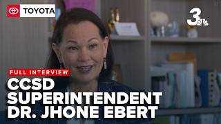 FULL INTERVIEW: CCSD Superintendent Dr. Jhone Ebert speaks on school district issues