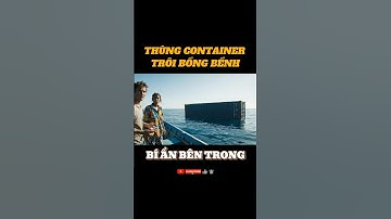 THÙNG CONTAINER BÍ ẨN TRÔI NỔI TRÊN BIỂN ! #studioai #shorts #funny #viral #video #viralvideo