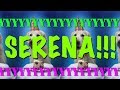 HAPPY BIRTHDAY SERENA EPIC Happy Birthday Song 