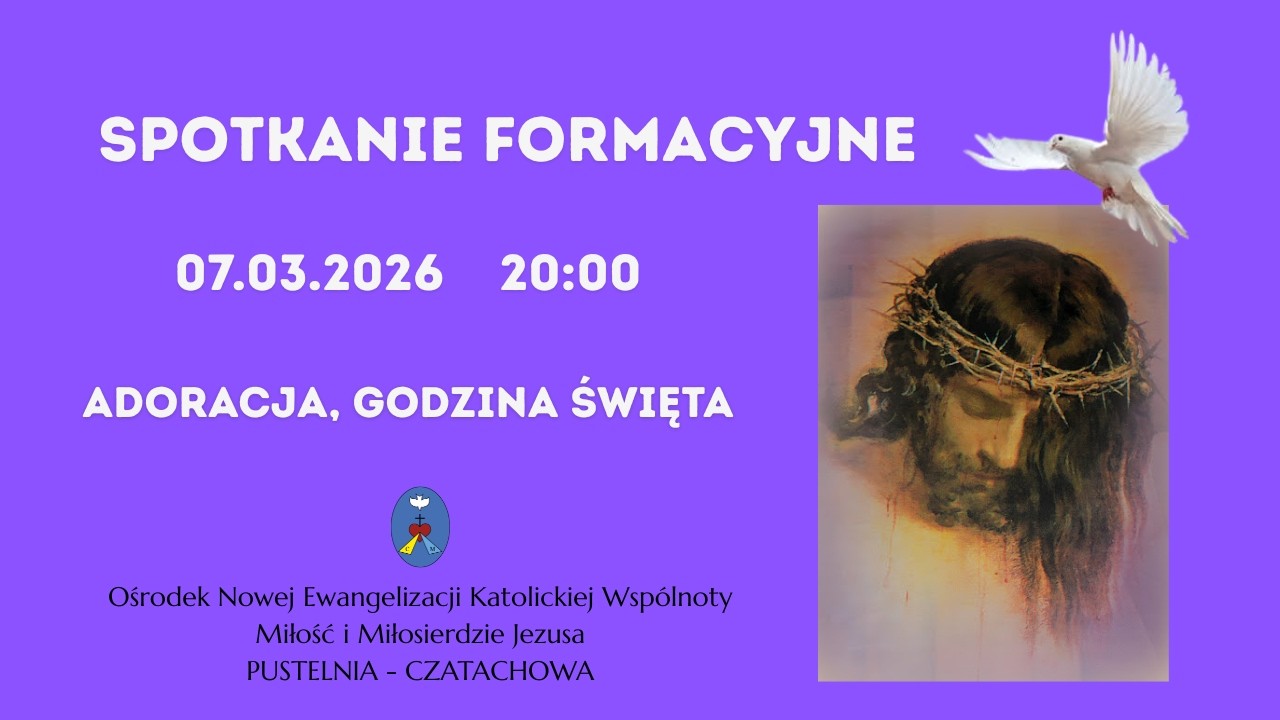 Adoracja,  Godzina Święta. Transmisja Online Pustelnia Czatachowa. 07.03.2026 r. Godz. 20:00
