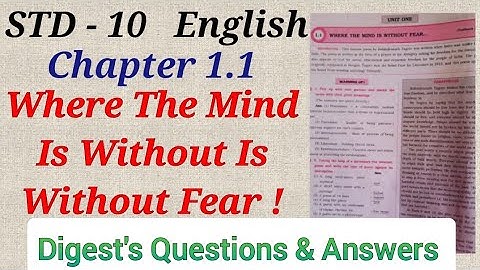 Std. 10 | English | Lesson 1.1 | Where The Mind Is Without Fear | Digest