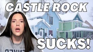 Why Everyone HATES Living in Castle Rock Colorado !