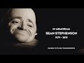 Tribute to sean stephenson a man that will never be forgotten