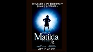 Matilda Jr - Mountain View Elementary Musical Theatre Production