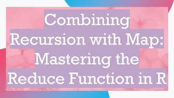 Combining Recursion with Map: Mastering the Reduce Function in R
