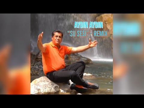 Su Sesi Remix - Aydın AYDIN #temizbirdünyaiçinbugörevhepimizin