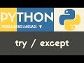 Try / Except | Python | Tutorial 27