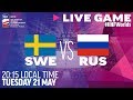 Sweden vs. Russia | Full Game | 2019 IIHF Ice Hockey World Championship
