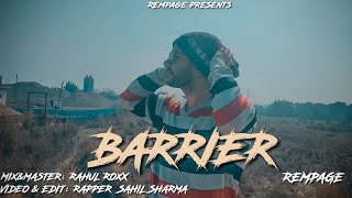 Barrier Rempage Official Video Rapper Sahil Sharma Rahul Roxx Prod. By Profetesa Beats
