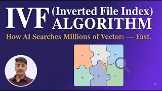 Information IVF (Inverted File Index) Algorithm - Vector Search Explained Update