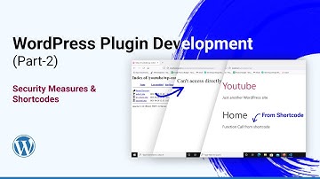 Plugin Security measures and Shortcode - WordPress Custom Plugin Development 2021 in Hindi (Part-2)