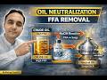 Neutralization Process of Edible Oils & Fats | Caustic Soda Calculation for FFA Removal