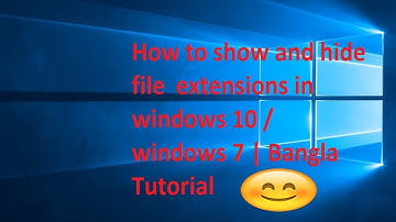 How to show and hide file  extensions in windows 10 / windows 7 | Bangla Tutorial | 2020 | 2023 new
