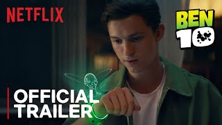 BEN 10: Live Action Movie – Teaser Trailer – Netflix Movie